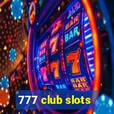 777 club slots